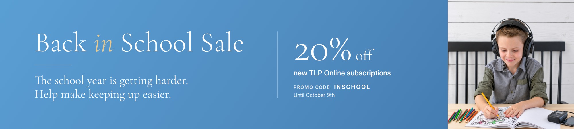 Back in School Sale - 20% off new TLP Online subscriptions with promo code INSCHOOL, until October 9th